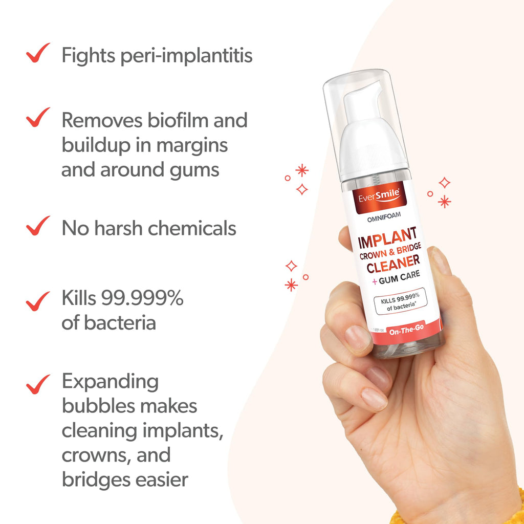 Eversmile OmniFoam Dental Cleaner – Cleaning Foam for Implants, Crowns, and Bridges – Pack of 1, 50ml Bottle