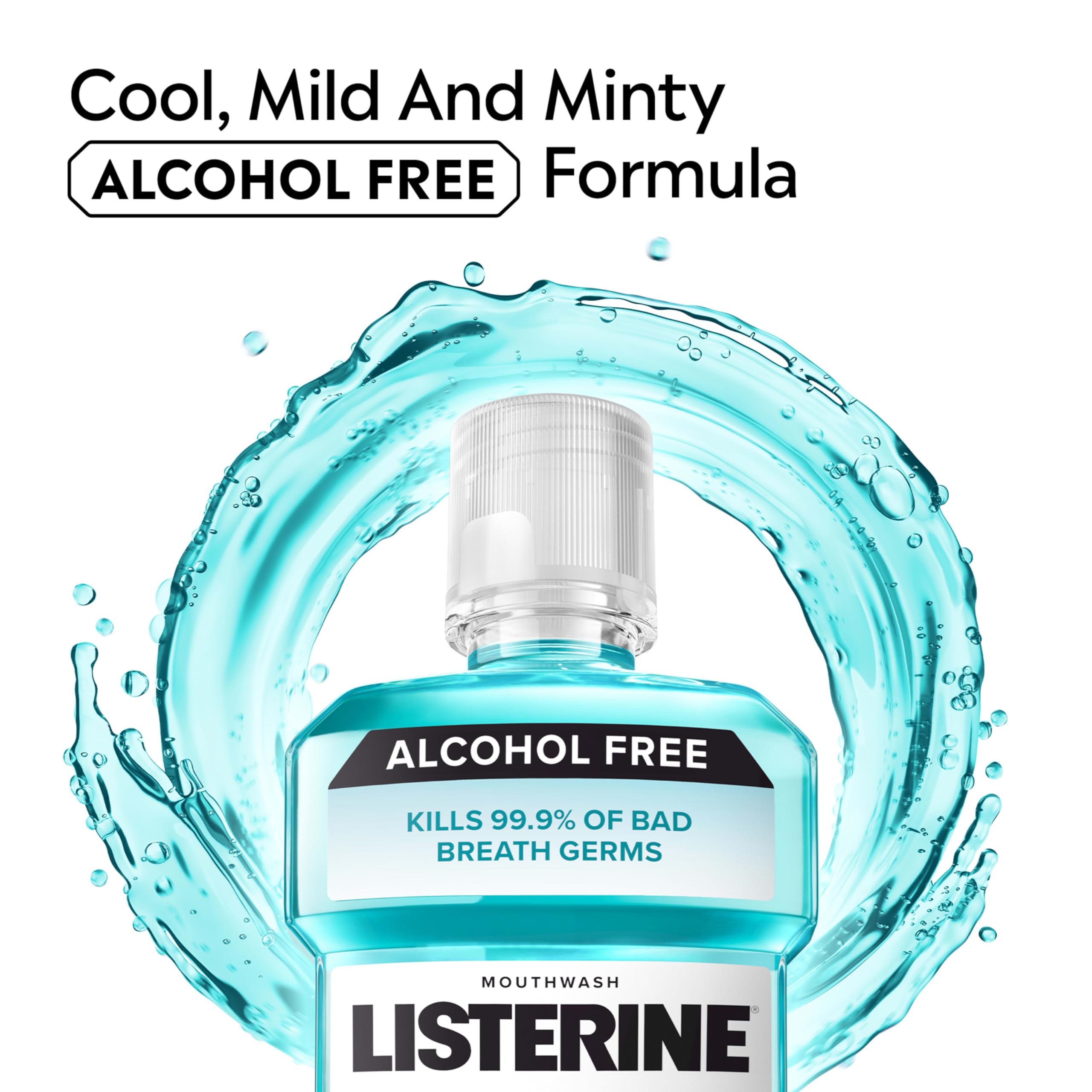 Listerine Cool Mint Alcohol Free Mouthwash, Oral Rinse Kills 99.9% of Germs That Cause Bad Breath, for Fresh Breath & Less Intense Taste, No Alcohol Burn Cool Mint Flavor, 1 L